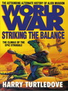 Worldwar Striking the Balance by Harry Turtledove eBook